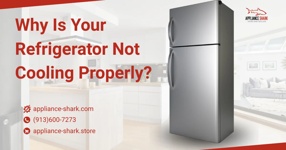 Refrigerator not cooling properly – Appliance Shark repair service banner featuring a stainless steel top-freezer refrigerator in a modern kitchen